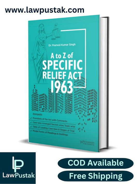 A to Z of Specific Relief Act 1963 by Pramod Kumar Singh Edition 2023-Whitesmann