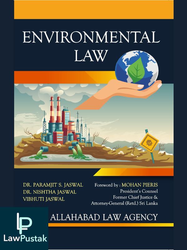 Environmental Law – Dr. P.S. Jaswal-Reprint:2023-Allahabad Law Agency