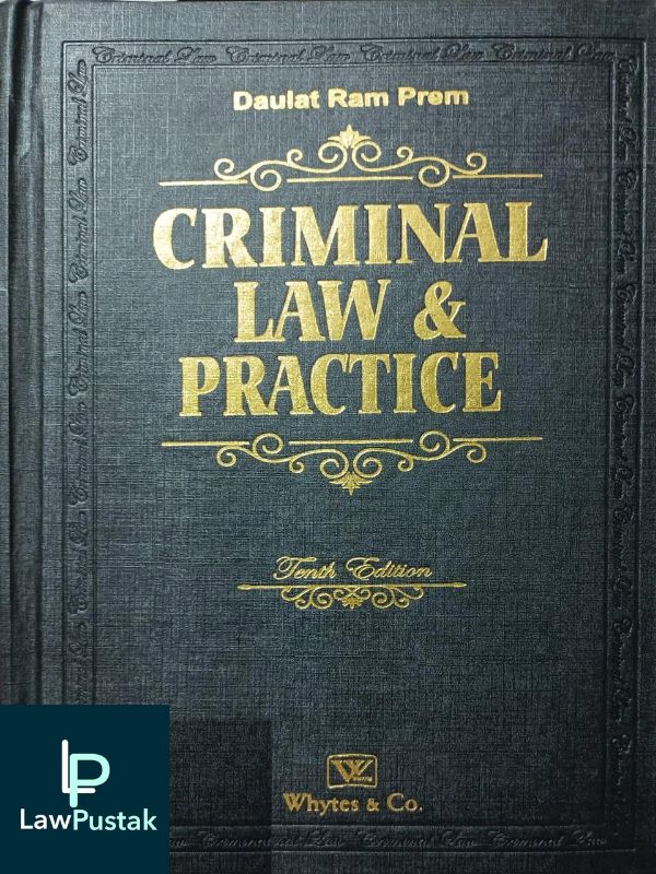 Criminal Law & Practice ( Set of 10 Vols.) by Daulat Ram Prem-10th Edition-Whytes & Co