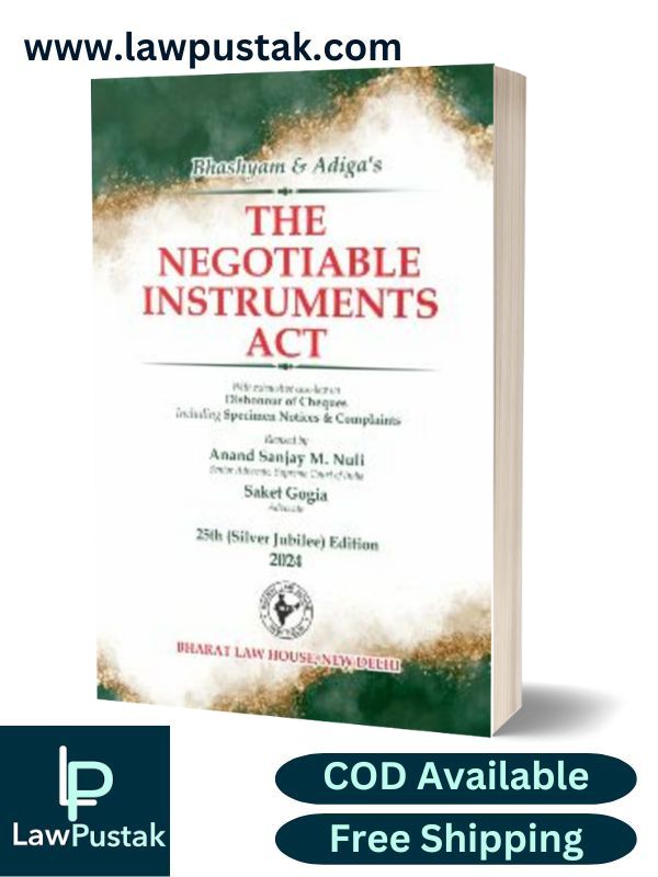 THE NEGOTIABLE INSTRUMENTS ACT by Bhashyam & Adiga-25th Edition 2024-Bharat Law House