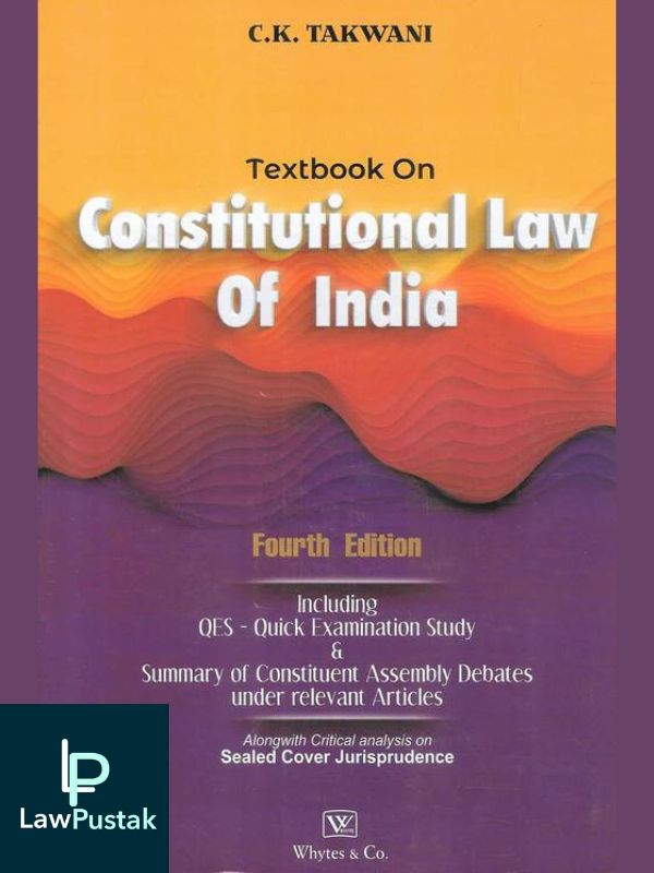 Textbook on Constitution Law Of India by C. K. Takwani-Whytes & Co