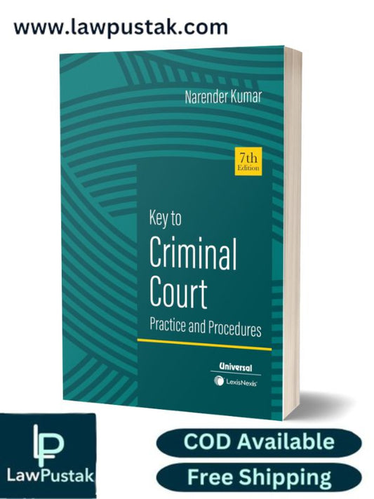 Key to Criminal Court Practice & Procedures By Neander kumar-7th Edition-Lexis Nexis