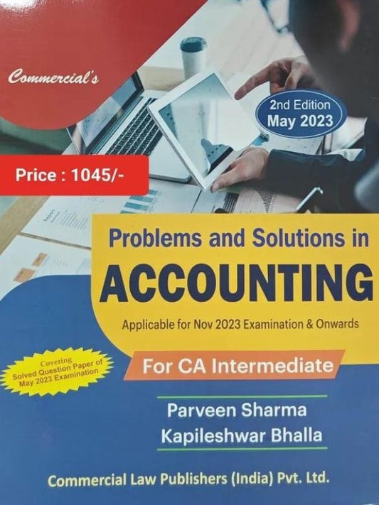 CA Inter Accounting (Problems and Solutions) By Parveen Sharma ,Kapileshwar Bhalla Applicable for November 2023 Exam-Commercial -Lawputak