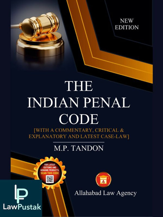 The Indian Penal Code-M.P.Tandon-Allahabad Law Agency