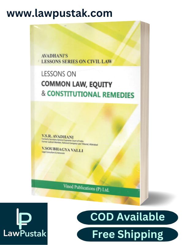 Lesson On Common Law, Equity & Constitutional Remedies By V.S.R. Avadhani-Reprent Edition 2024-Vinod Publication