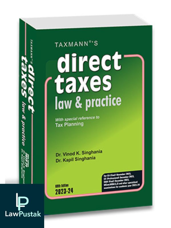 Direct Taxes Law & Practice with Special Reference to Tax Planning-Vinod K. Singhania, Kapil Singhania-69th Edition-TAXMANN-Lawpustak