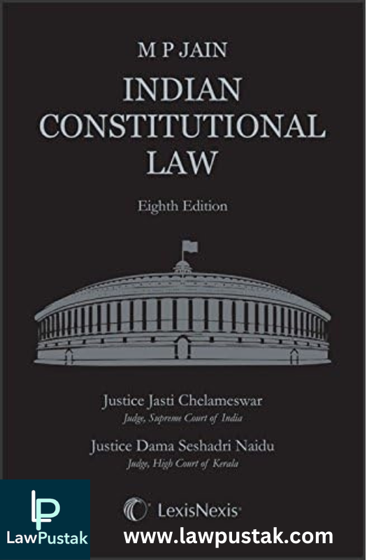 M P Jain Indian Constitutional Law - 8th Edition 2023 - LexisNexis