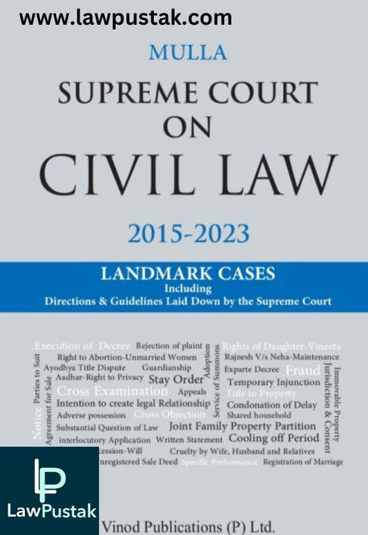 Supreme Court on Civil Law (2015 to 2023) by Mulla-Edition 2024-Vinod Publications