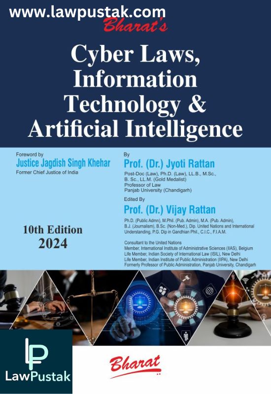 Cyber Laws, Information Technology & Artificial Intelligence by Dr. Jyoti Rattan-10th Edition 2024-Bharat Law House