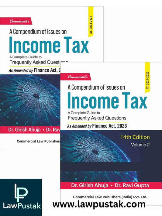 A Compendium of Issues on Income Tax (Set of 2 Vols.) by Dr. Girish Ahuja & Dr. Ravi Gupta-Commercial