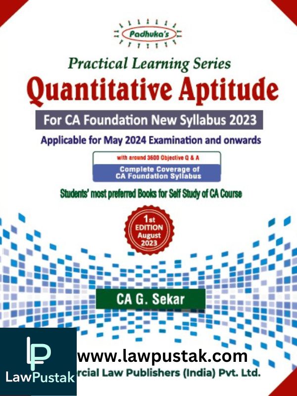 Practical Learning Series Quantitative Aptitude for CA Foundation New Syllabus 2023-G. Sekar-Commercial's