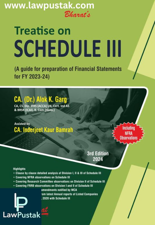 Treatise on Schedule III (A guide for preparation of Financial Statements for FY 2023-24)- 3rd Edition 2024-Bharat Law House