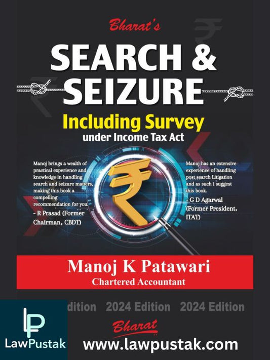 SEARCH & SEIZURE by CA. Manoj K Patawari-1st Edition-Bharat Law House