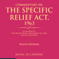 Commentary on the Specific Relief Act, 1963 by Om Prakash Aggarwala, Justice M L Singhal-9th Edition 2024-Vinod Publication