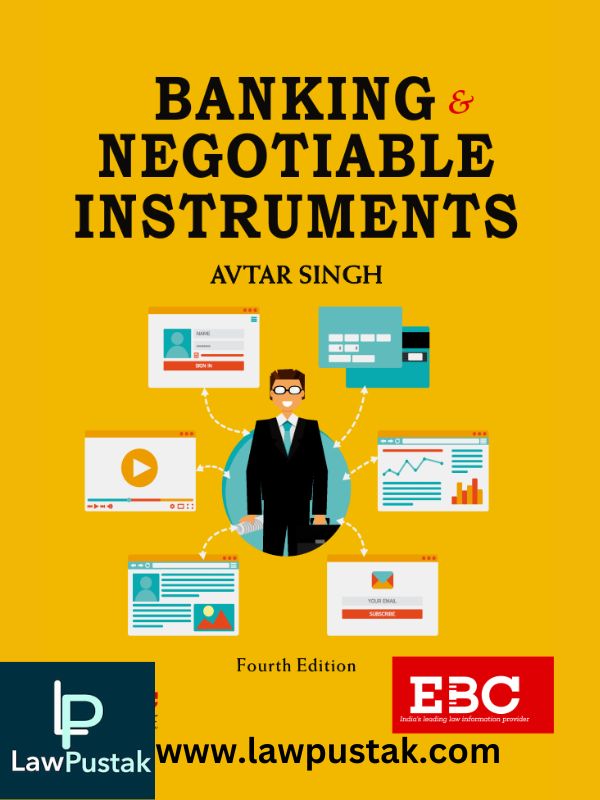 Banking and Negotiable Instruments by Avtar Singh-Eastern Book Company