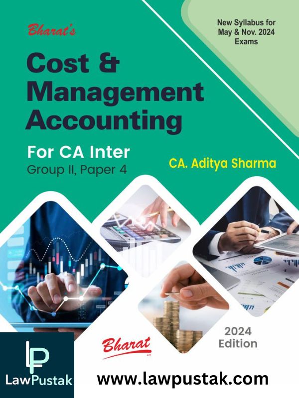 Cost & Management Accounting by CA. Aditya Sharma-1st  Edition 2024-Bharat Law House