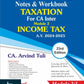 Notes & Workbook TAXATION For CA Inter Module 2 INCOME TAX by CA. Arvind Tuli-Bharat Law House