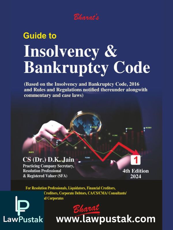 Guide to Insolvency & Bankruptcy Code (in 2 Volumes) by Dr. D.K. Jain-Bharat Law House