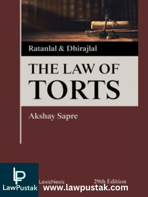 The Law of Torts by Ratanlal and Dhirajlal-29th Edition, 2023-Lexis Nexis