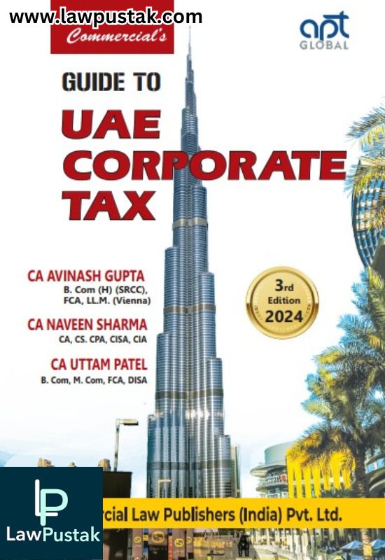 Guide To Uae Corporate Tax By Ca Avinash Gupta, Ca Naveen Sharma & Ca 