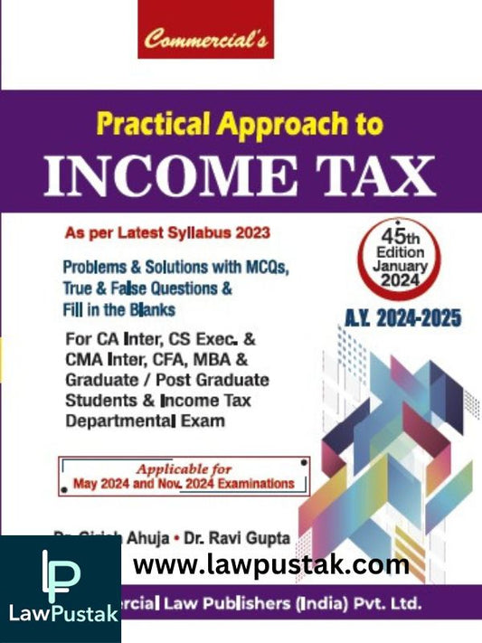 Practical Approach to Income Tax By Dr. Girish Ahuja & Dr. Ravi Gupta-Commercial's