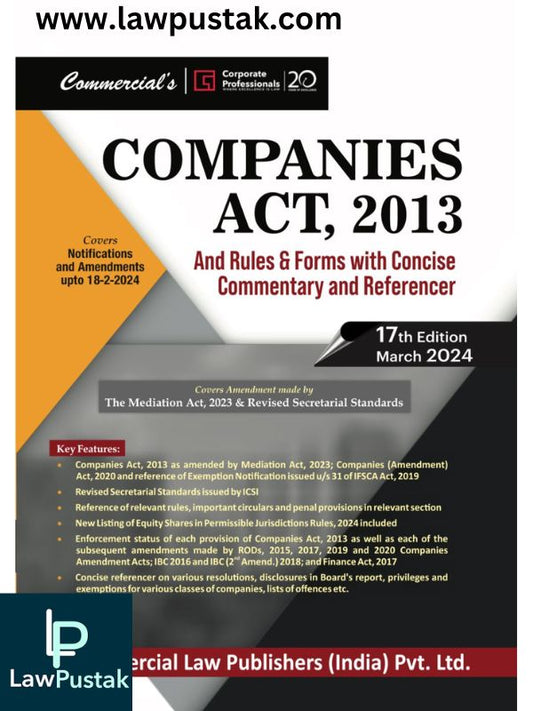 Companies Act, 2013 and Rules & Forms with Concise Commentary and Referencer-17th Edition March 2024-Commercial