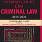 Supreme Court On Criminal Law (2015-2024) By S P Tyagi - Latest Edition 2024-Vinod Publication