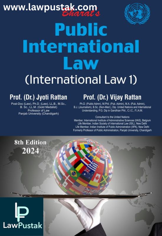 Public International Law (International Law 1) By Dr. Jyoti Rattan & Dr. Vijay Rattan-8th Edition 2024-Bharat Law House