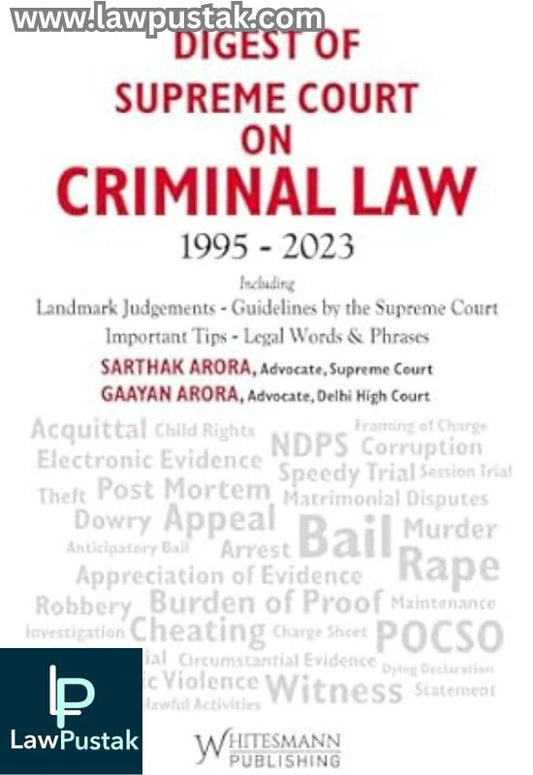 Digest of Supreme Court on CRIMINAL LAW 1995-2023 -Latest 2024 EDITION-Whitesmann