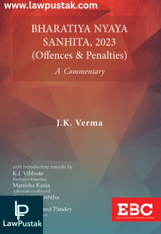 EBC's Combo of Commentaries on New Criminal Laws by J K Verma-1st Edition, 2024-Eastern Book Company