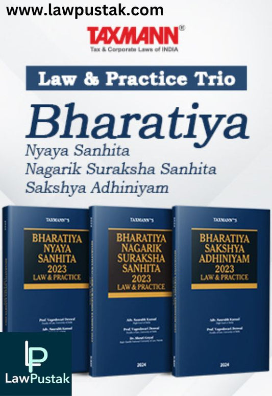 Law and Practice Series – Bharatiya Nyaya Sanhita (BNS) | Bharatiya Nagarik Suraksha Sanhita (BNSS) | Bharatiya Sakshya Adhiniyam (BSA) | Set of 3 Books