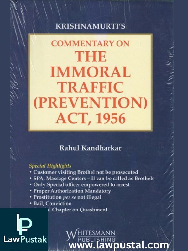 Krishnamurti’s Commentary on The Immoral Traffic ( Prevention ) Act 1956 by Rahul Kandharkar-Whitesmann