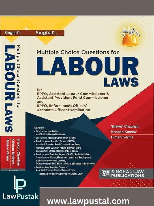 Multiple Choise Questions for Labour Laws-Singhal Law Publications