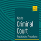 Key to Criminal Court Practice & Procedures By Neander kumar-7th Edition-Lexis Nexis