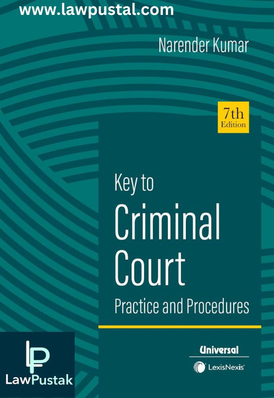 Key to Criminal Court Practice & Procedures By Neander kumar-7th Edition-Lexis Nexis