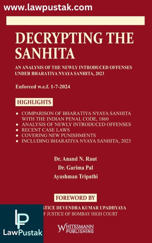 DECRYPTING THE SANHITA (An Analysis of The Newly Introduced Offences Under Bharatiya Nyaya Sanhita ,2023) - Whitesmann