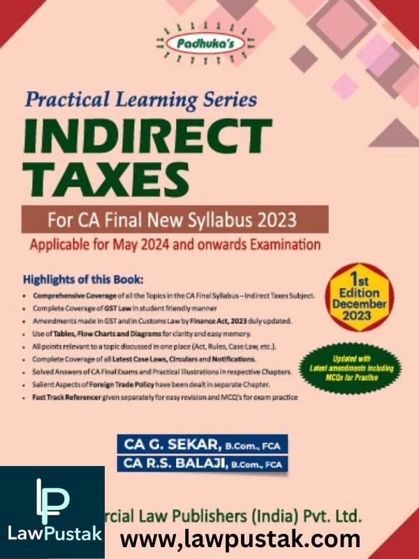 Practical Learning Series Indirect Taxes for CA Final New Syllabus 2023 by G. Sekar & R S BALAJI-1st Edition dec 2023-Commercial's