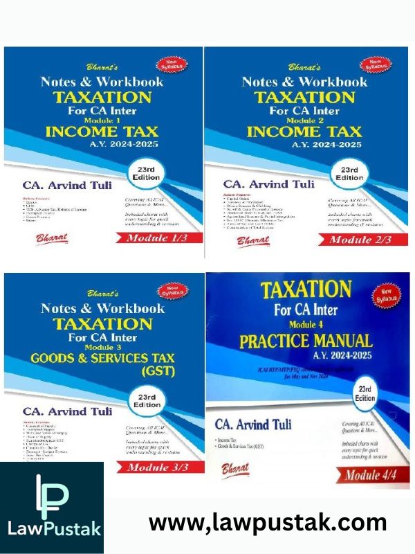 TAXATION For CA Inter (4 Modules Set) by CA. Arvind Tuli-23rd edition 2023-Bharat Law House