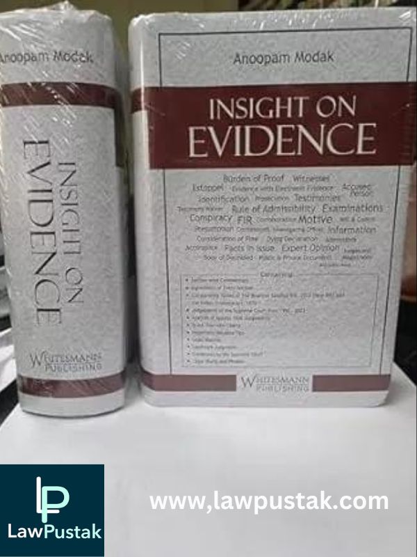 INSIGHT ON EVIDENCE By Anoopam Modak 2024 Edition-Whitesmann