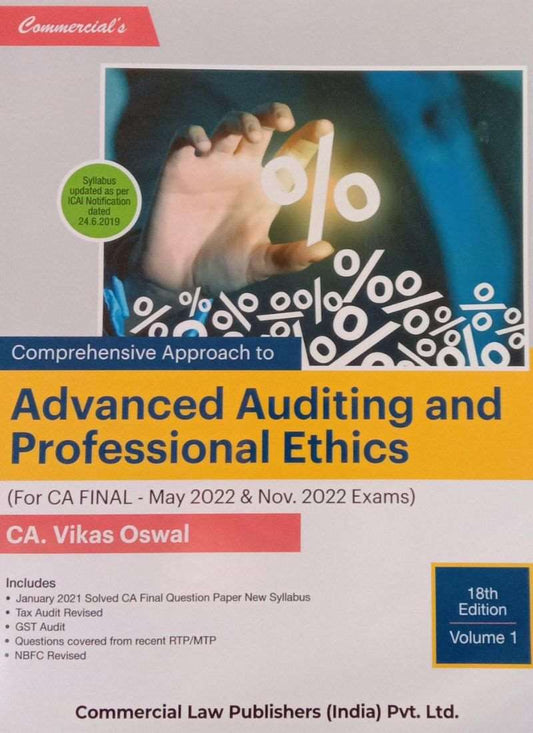 Commercial Law Publisher's Comprehensive Approach to Advanced Auditing & Professional Ethics (Set of 2 Vols.) by CA Vikas Oswal 18th edition 2022