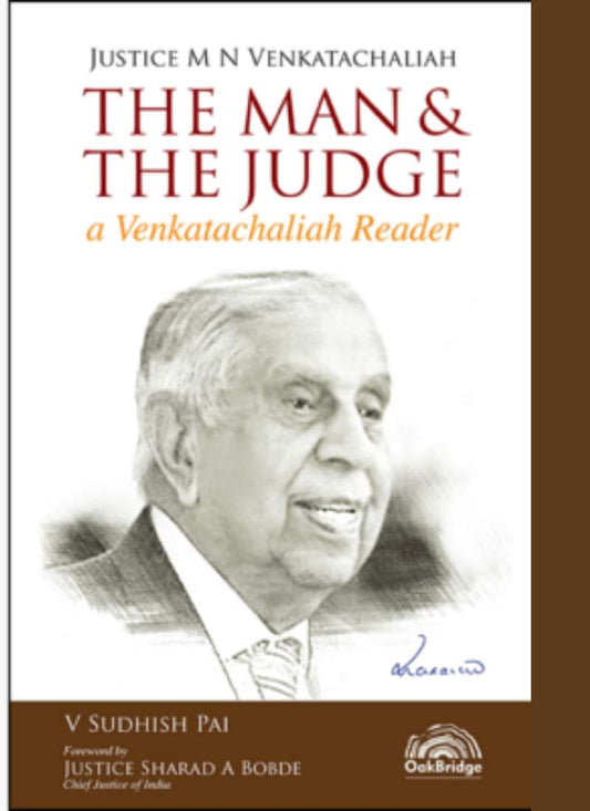 OakBridge Publishing's Justice M N Venkatachaliah - The Man & The Judge