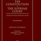 OakBridge Publishing's Tax, Constitution and the Supreme Court, 2nd Edition by Karthik Sundaram