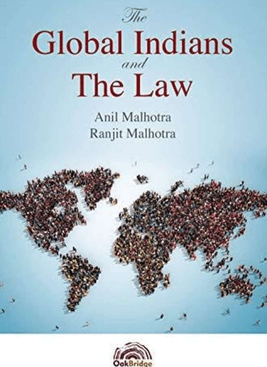 OakBridge Publishing's THE GLOBAL INDIANS AND THE LAW by Anil Malhotra & Ranjit Malhotra