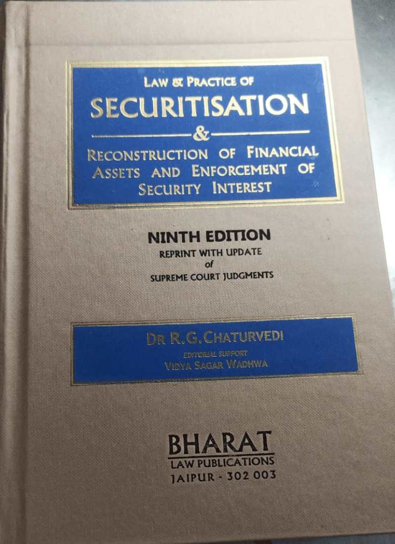 Bharat Law Publication's Law & Practice Of Securitisation & Reconstruction Of Financial Assets And Enforcement Of Security Interest by Dr. R G Chaturvedi