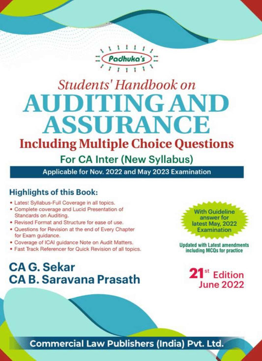 Commercial Law Publishers Padhuka's Students Handbook on Auditing & Assurance Including Multiple Choice Questions for CA Inter (New Syllabus) by G Sekar and B Saravana Prasath (Applicable for Nov 2022 & May 2023 Onwards Exams)