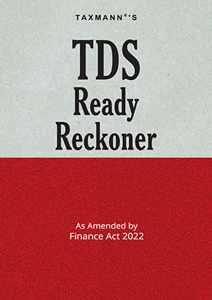 Taxmann's TDS Ready Reckoner as amended by Finance Act 2022