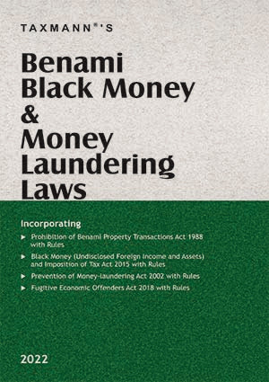 Taxmann's Benami Black Money & Money Laundering Laws, 1st Edition March 2022