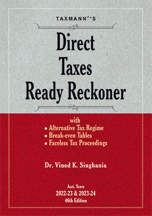 Taxmann's Direct Taxes Ready Reckoner (DTRR) | 46th Edition 2022 by Vinod K. Singhania