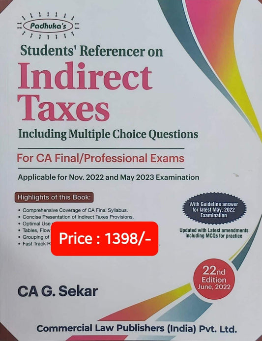 Commercial Law Publisher's STUDENTS REFERENCER ON INDIRECT TAXES 22nd Edition June, 2022 by CA G. Sekar