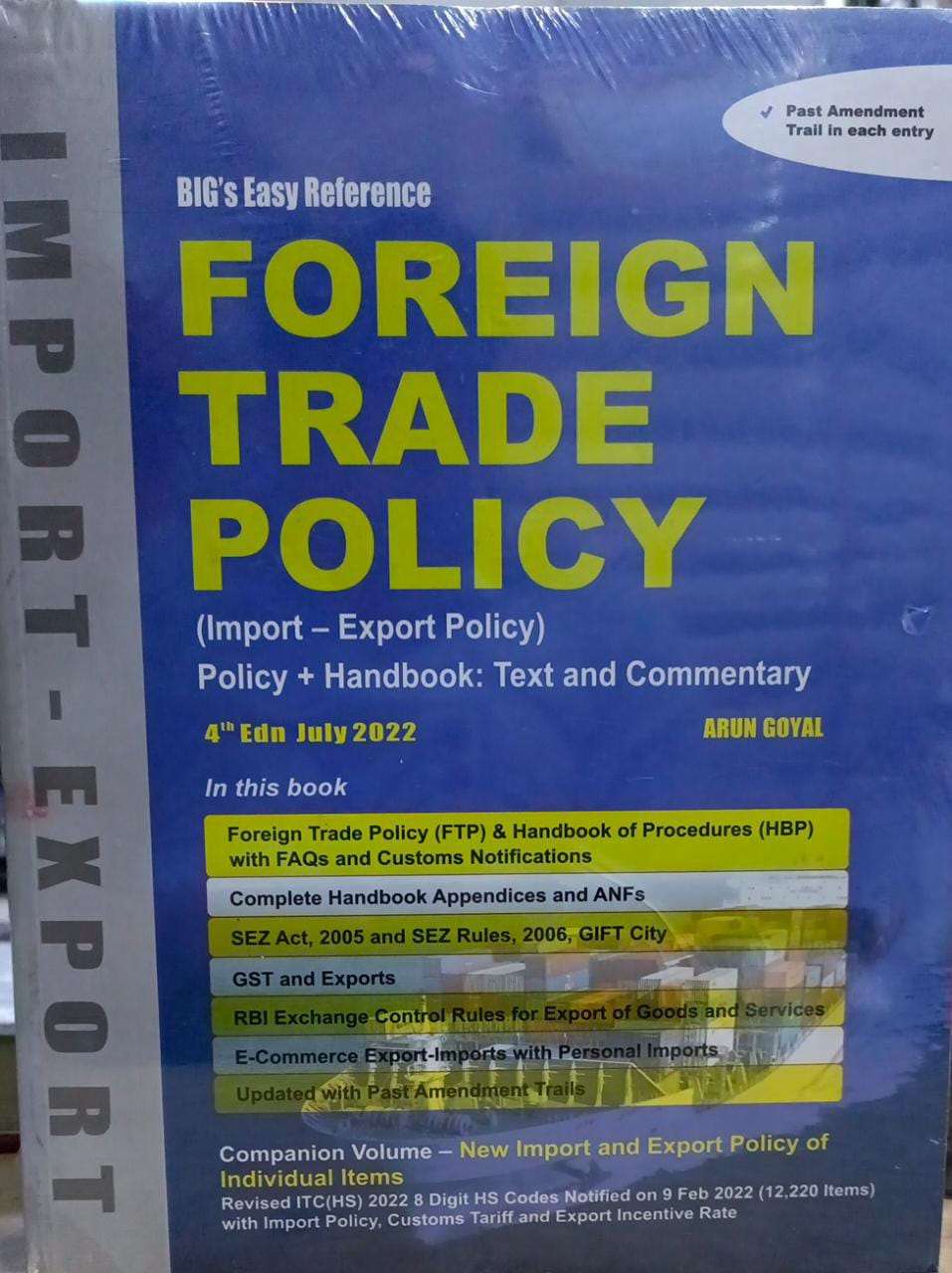 BIG’s Easy Reference Foreign Trade Policy by Arun Goyal – 4th Edition July 2022